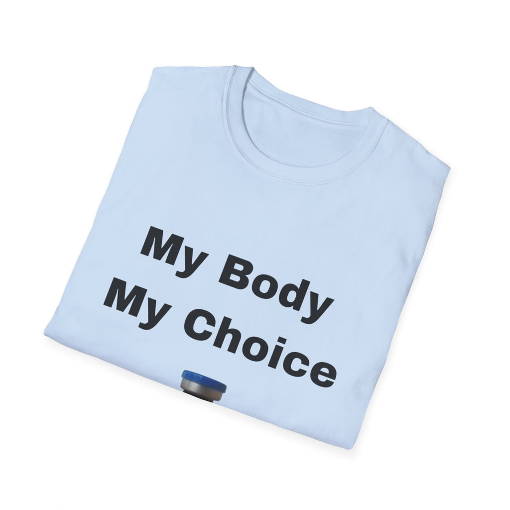 My Body My Choice T-Shirt