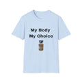 My Body My Choice T-Shirt