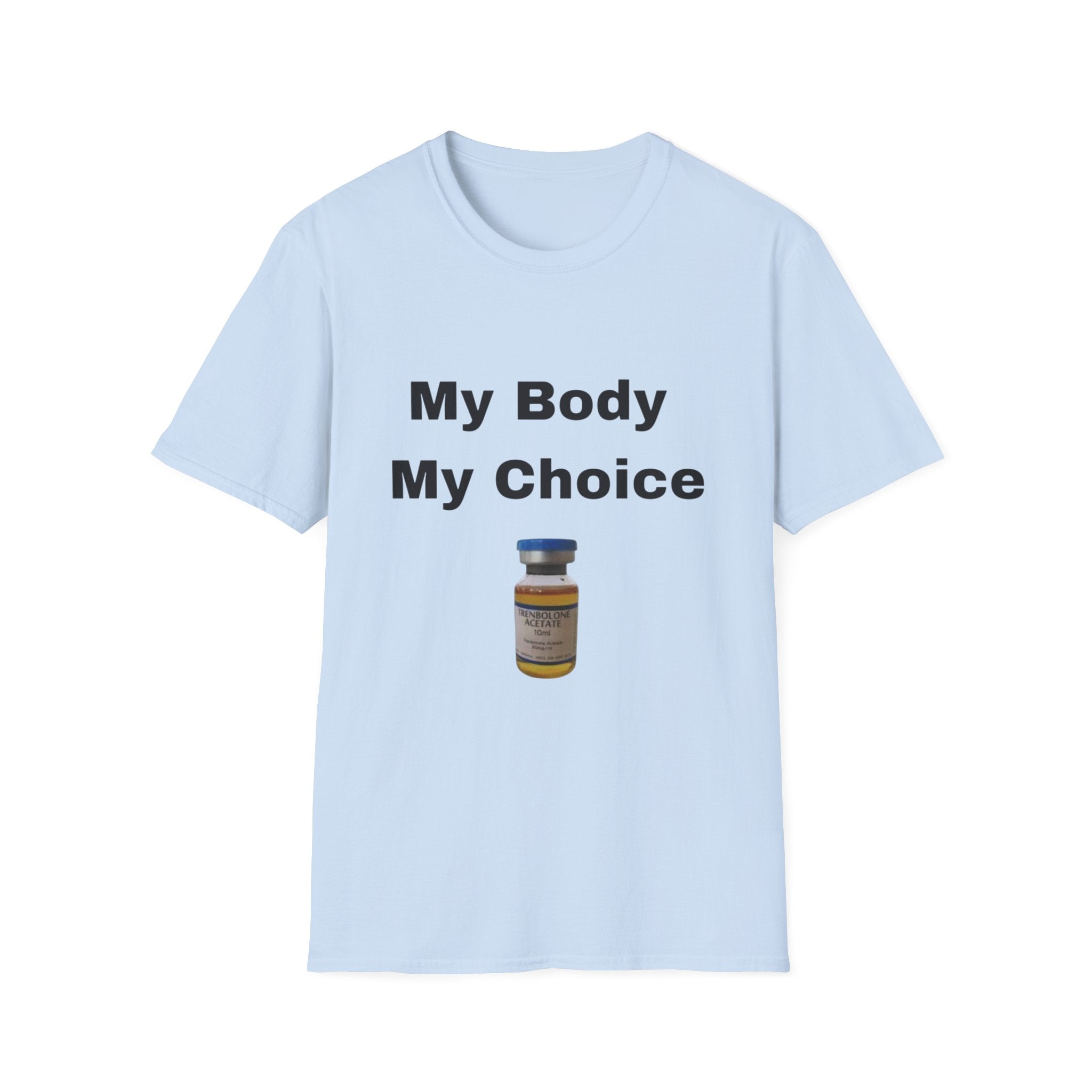 My Body My Choice T-Shirt